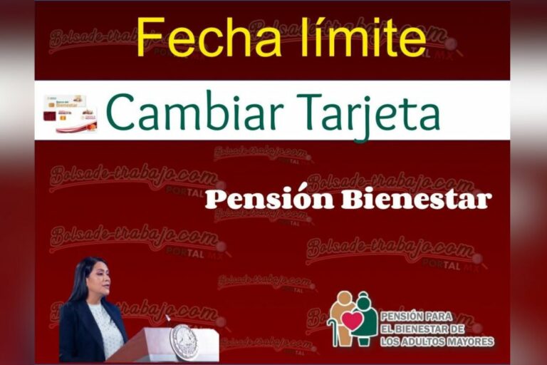¿Cuál es la fecha límite para que adultos mayores cambien tarjeta a la del Bienestar?