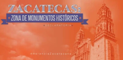 Zacatecas celebra su nombramiento como Zona de Monumentos Históricos con ambiciosa campaña del INAH