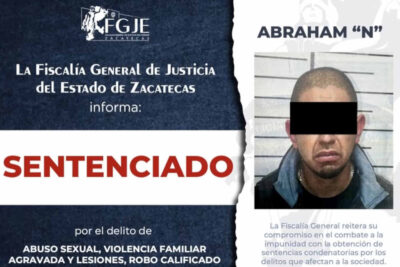 Sentencian a 30 años de prisión a Abraham “N” por abuso sexual, violencia familiar y robos en Zacatecas