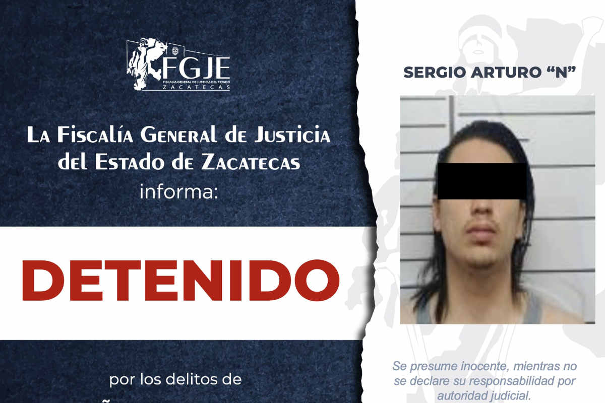Cumplimentan orden de aprehensión contra Sergio Arturo “N” en Zacatecas