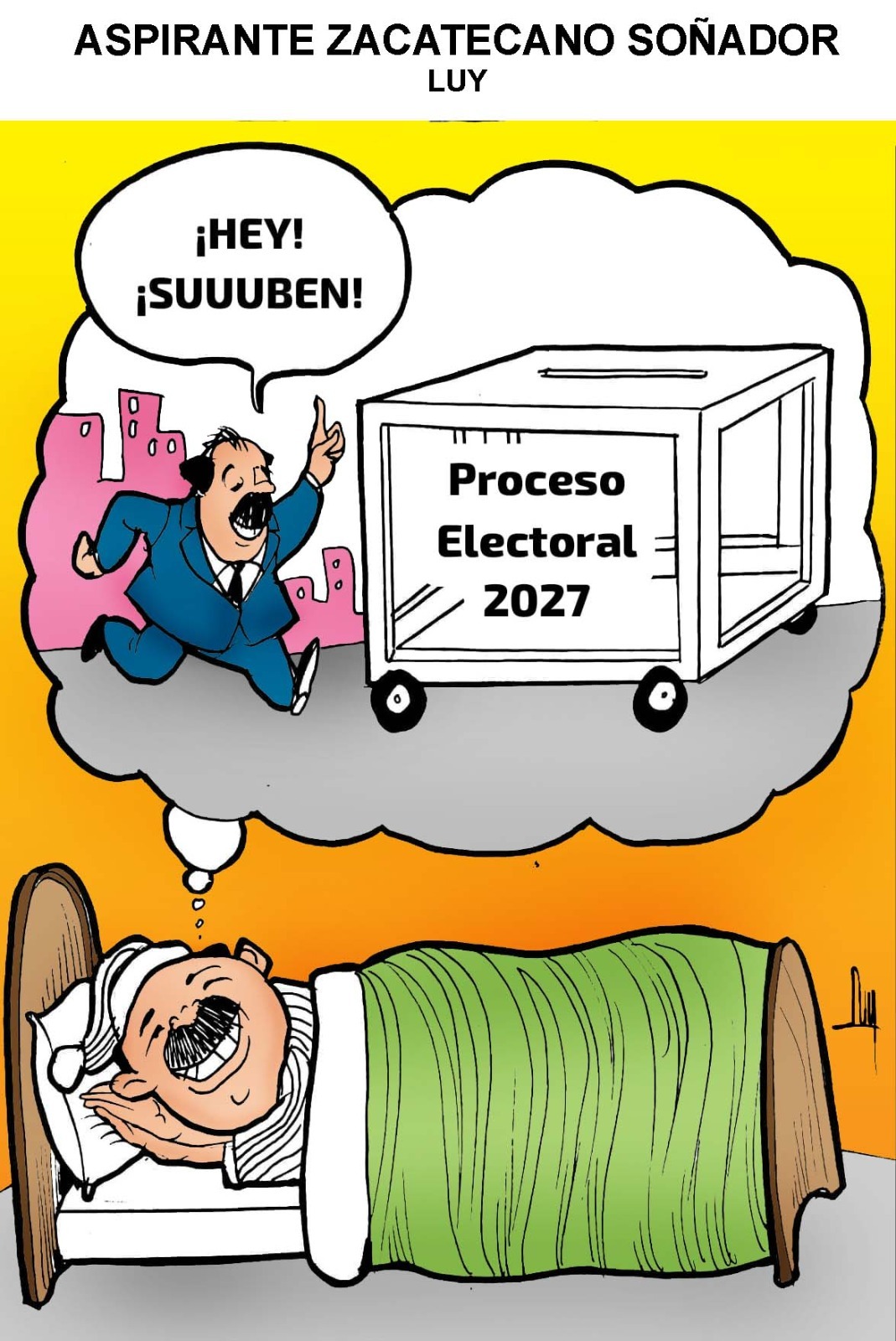 Aspirante zacatecano soñador