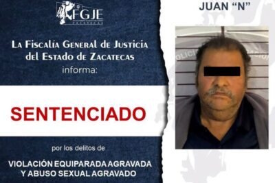 FGJEZ logra sentencia de 27 años por violación y abuso sexual