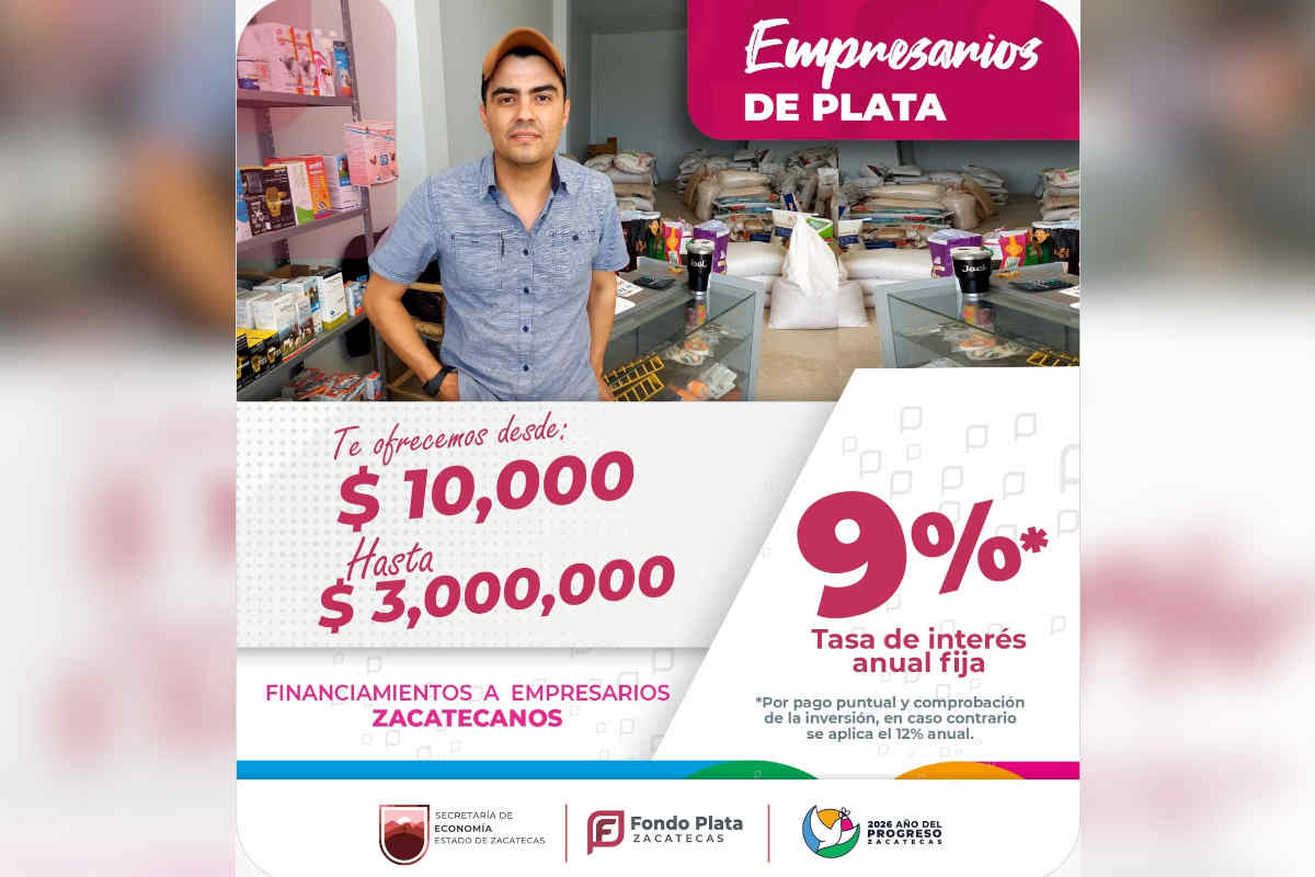 Promueven créditos de Fondo Plata para impulsar negocios de Zacatecas